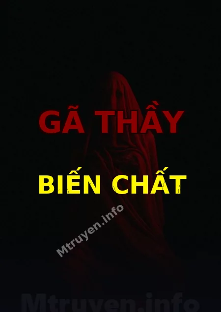 Gã Thầy Biến Chất
