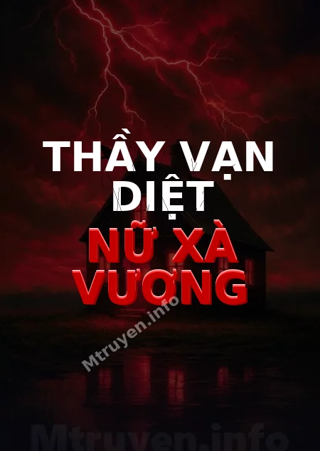 Thầy Vạn Diệt Nữ Xà Vương