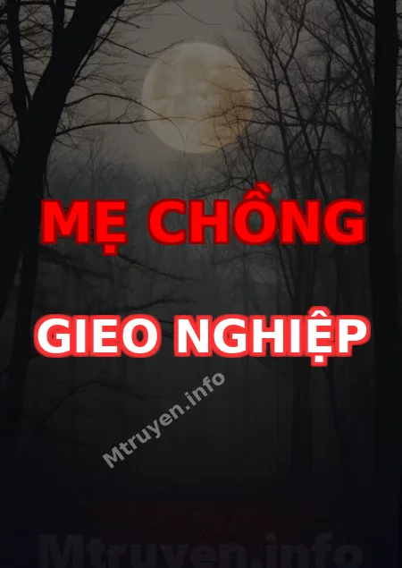 Mẹ Chồng Gieo Nghiệp