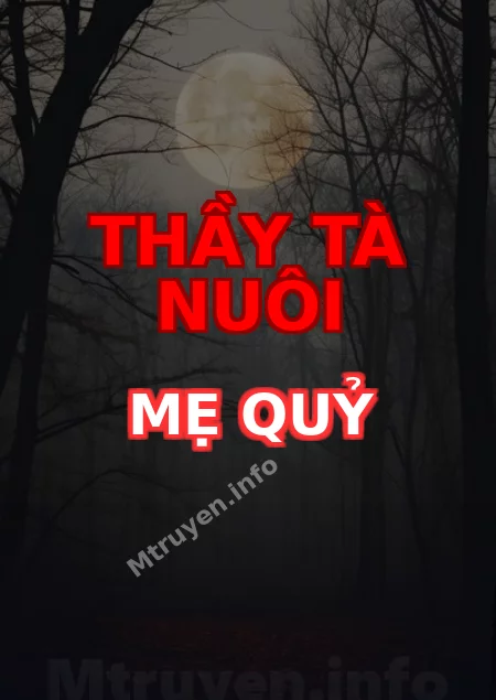 Thầy Tà Nuôi Mẹ Quỷ