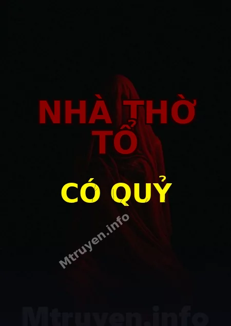Nhà Thờ Tổ Có Quỷ