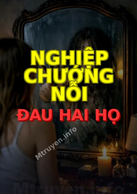 Nghiệp Chướng Nỗi Đau Hai Họ