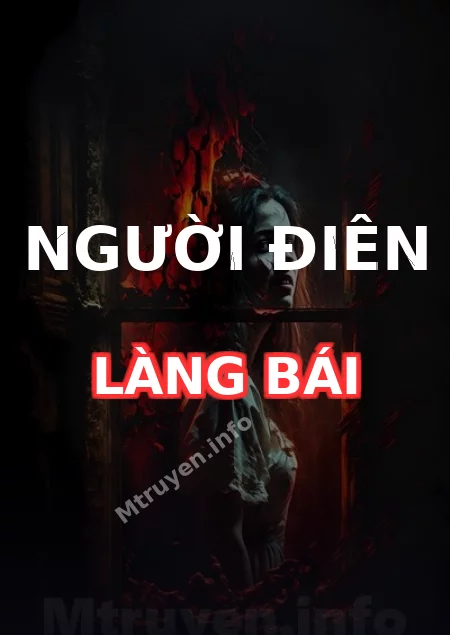 Người Điên Làng Bái