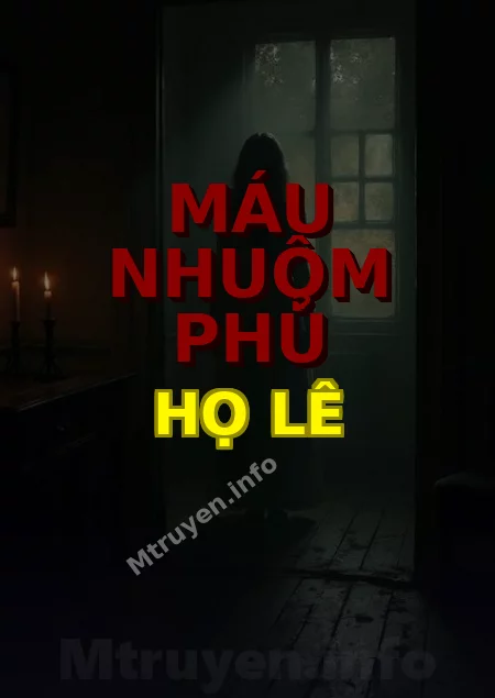 Máu Nhuộm Phủ Họ Lê