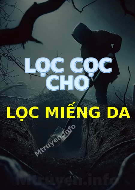 Lọc Cọc Cho Lọc Miếng Da