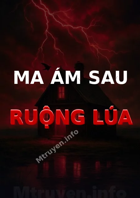 Ma Ám Sau Ruộng Lúa