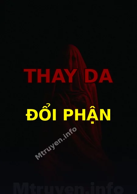 Thay Da Đổi Phận