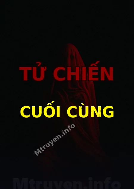 Tử Chiến Cuối Cùng