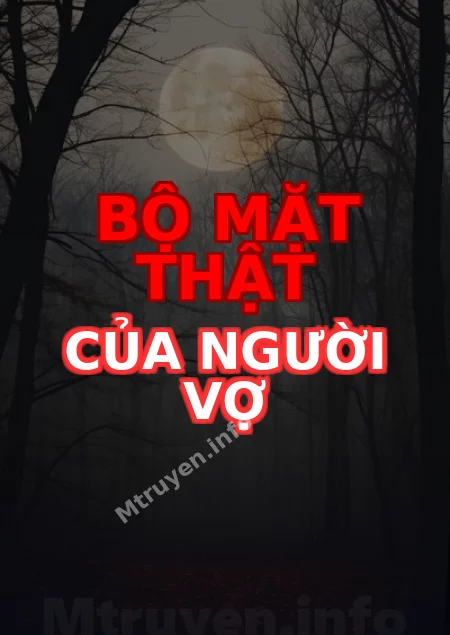 Bộ Mặt Thật Của Người Vợ