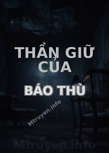 Thần Giữ Của Báo Thù