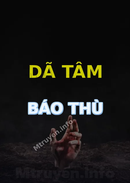 Dã Tâm Báo Thù