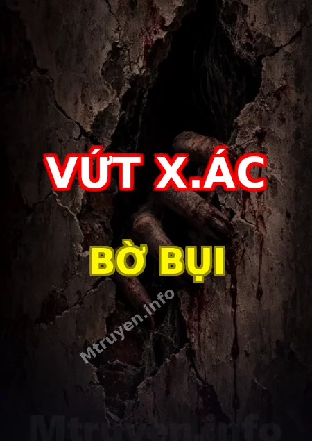 Vứt X.ác Bờ Bụi