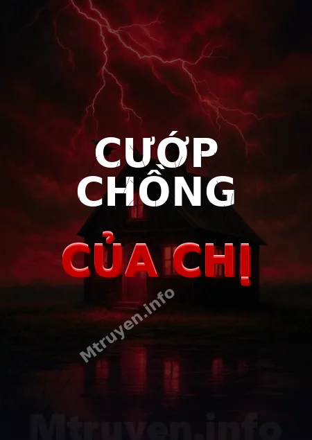 Cướp Chồng Của Chị