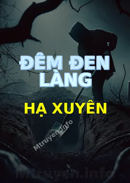 Đêm Đen Làng Hạ Xuyên