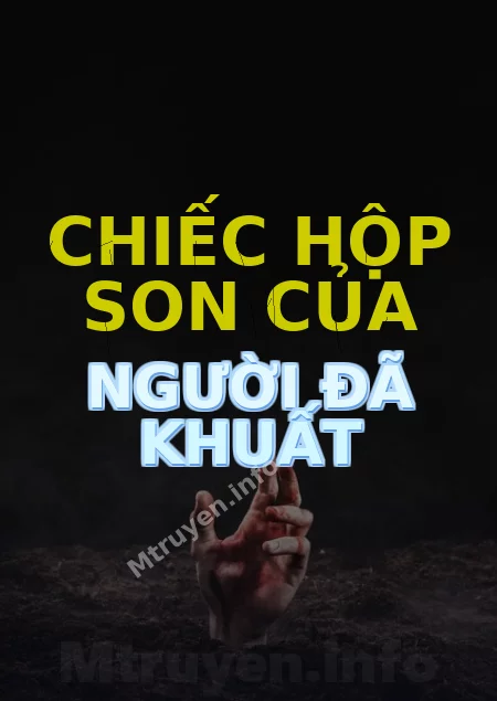 Chiếc Hộp Son Của Người Đã Khuất