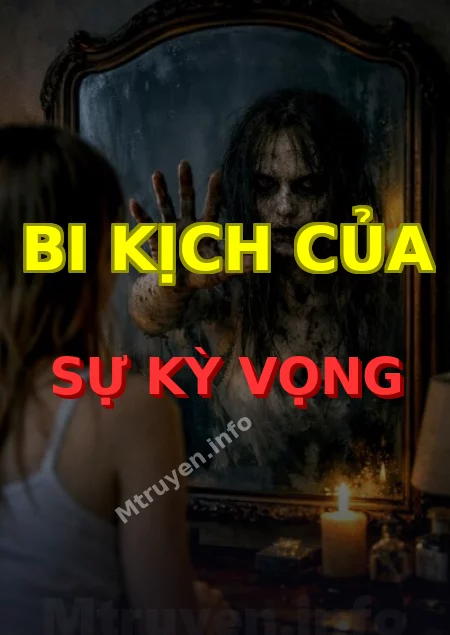 Bi Kịch Của Sự Kỳ Vọng