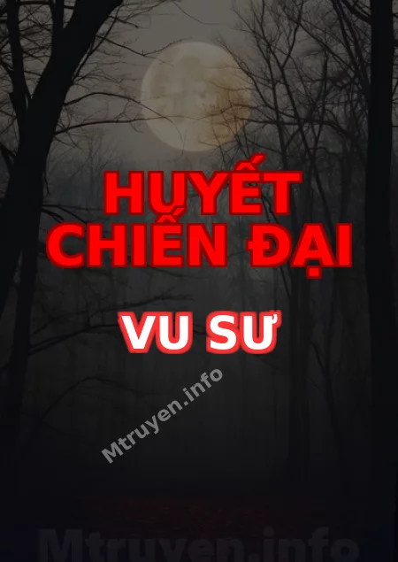 Huyết Chiến Đại Vu Sư