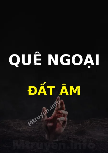 Quê Ngoại Đất Âm