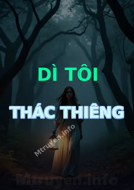 Dì Tôi Thác Thiêng