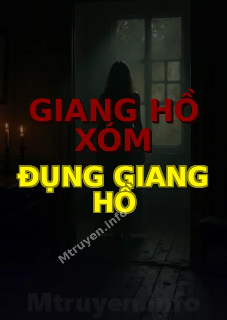 Giang Hồ Xóm Đụng Giang Hồ