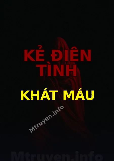 Kẻ Điên Tình Khát Máu