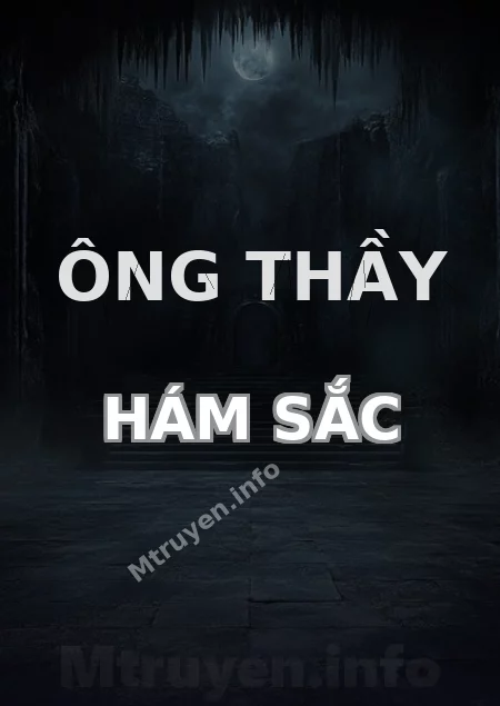 Ông Thầy Hám Sắc