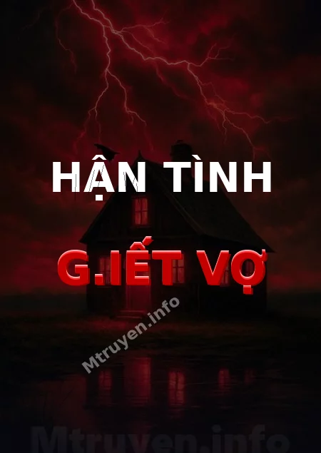 Hận Tình G.iết Vợ
