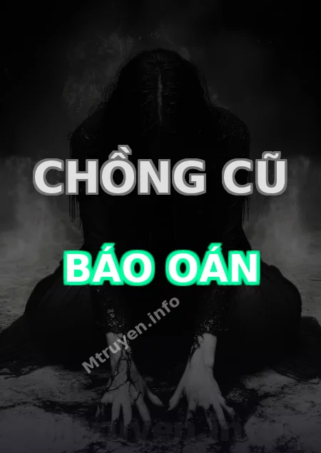 Chồng Cũ Báo Oán