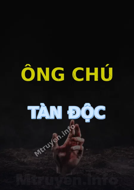Ông Chú Tàn Độc