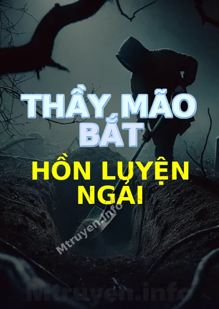 Thầy Mão Bắt Hồn Luyện Ngải