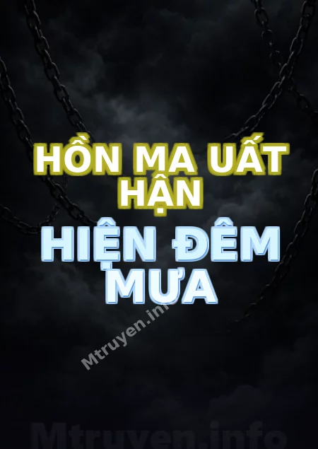 Hồn Ma Uất Hận Hiện Đêm Mưa