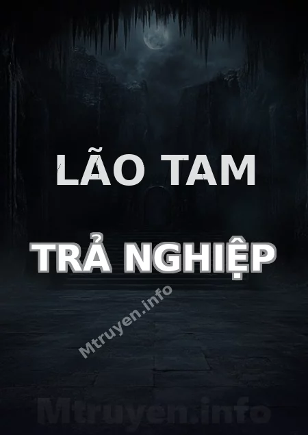 Lão Tam Trả Nghiệp