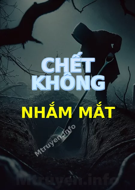 Chết Không Nhắm Mắt