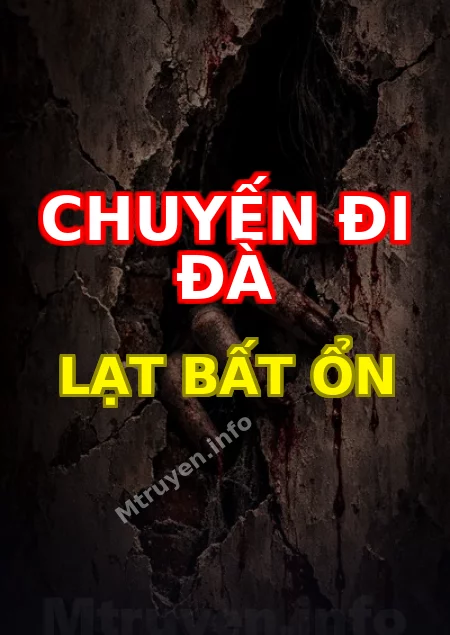 Chuyến Đi Đà Lạt Bất Ổn