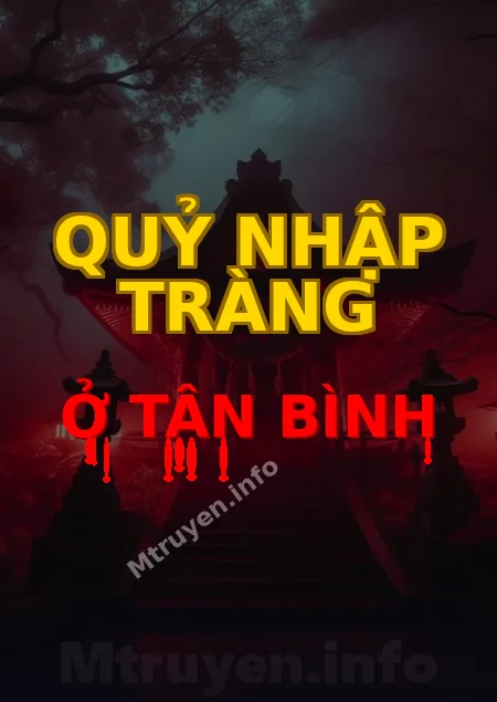 Quỷ Nhập Tràng Ở Tân Bình