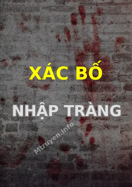Xác Bố Nhập Tràng