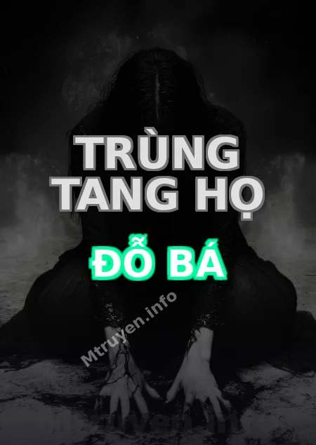 Trùng Tang Họ Đỗ Bá