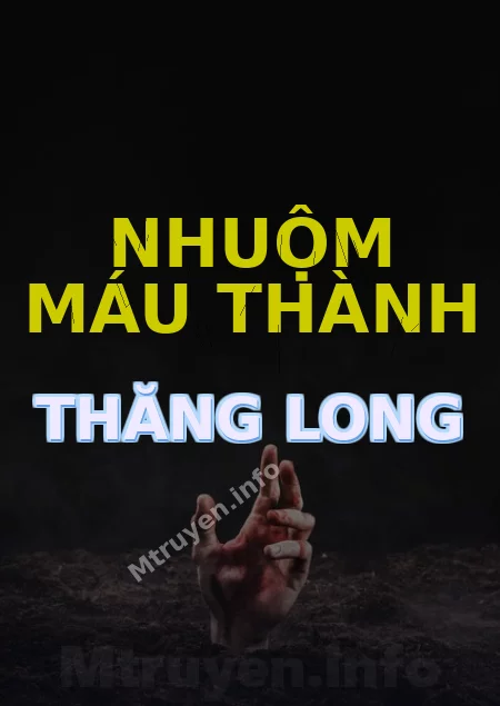 Nhuộm Máu Thành Thăng Long