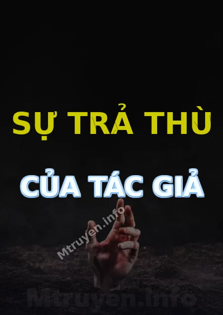 Sự Trả Thù Của Tác Giả