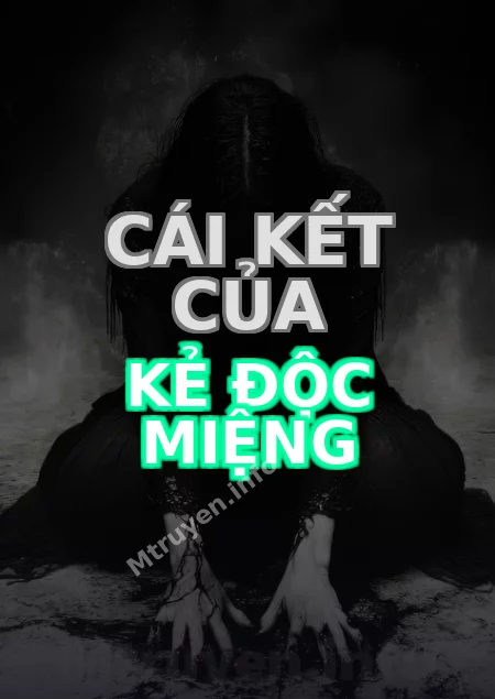 Cái Kết Của Kẻ Độc Miệng