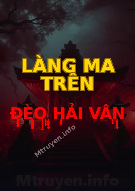 Làng Ma Trên Đèo Hải Vân