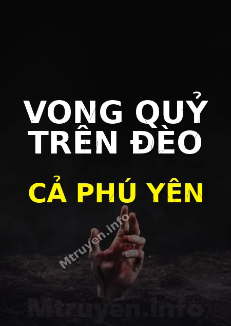 Vong Quỷ Trên Đèo Cả Phú Yên