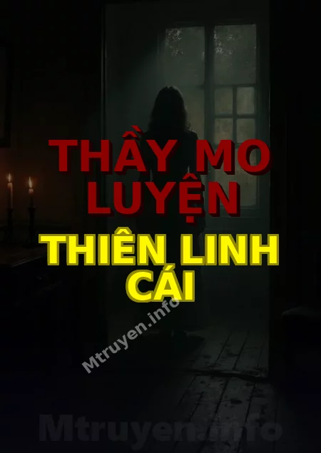 Thầy Mo Luyện Thiên Linh Cái
