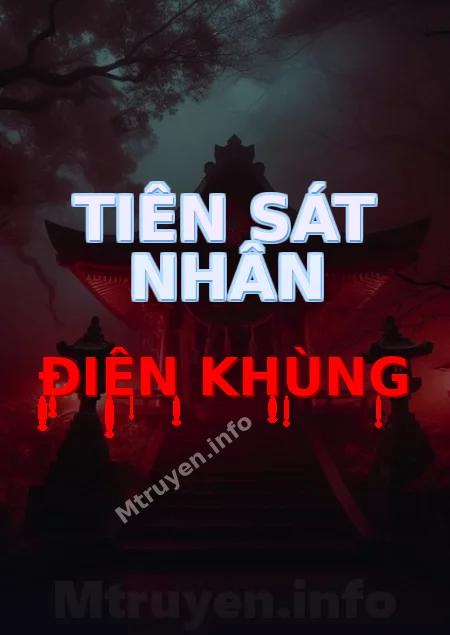 Tiên Sát Nhân Điên Khùng