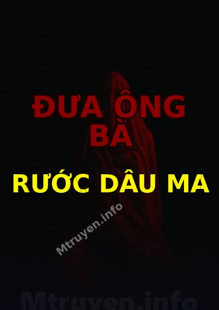 Đưa Ông Bà Rước Dâu Ma