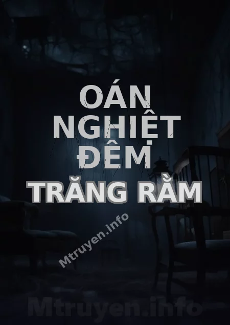 Oán Nghiệt Đêm Trăng Rằm