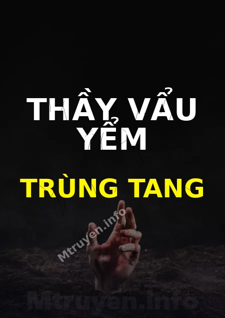 Thầy Vẩu Yểm Trùng Tang