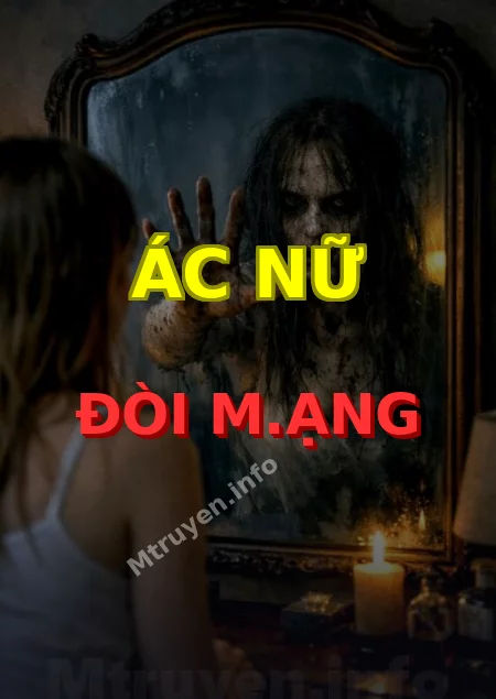 Ác Nữ Đòi M.ạng