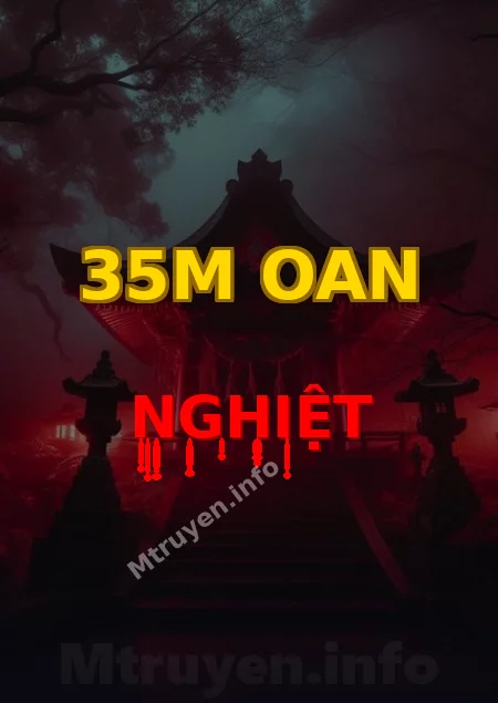 35m Oan Nghiệt