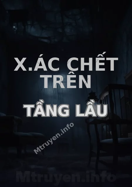 X.ác Chết Trên Tầng Lầu